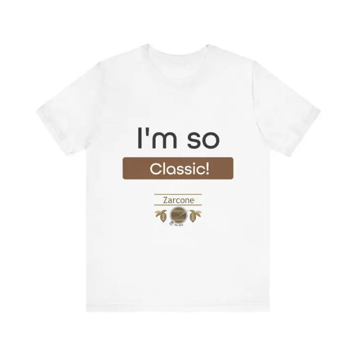 White t-shirt with 'I'm so Classic!' text and Zarcone logo on a white background