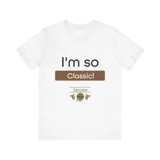 White t-shirt with 'I'm so Classic!' text and Zarcone logo on a white background